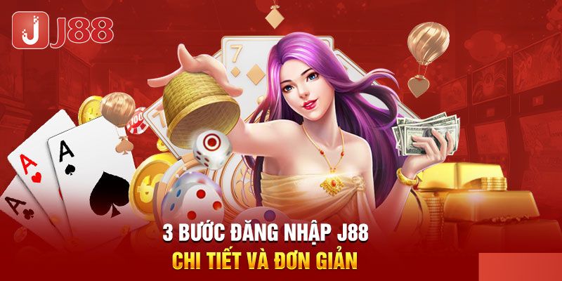 Hướng dẫn đăng nhập J88 không chặn